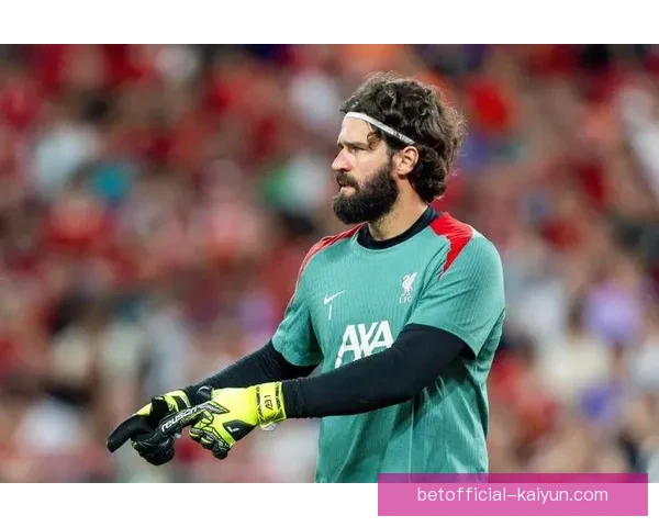 阿利松在赛季中展现出卓越领导力，助力球队保持稳定表现。